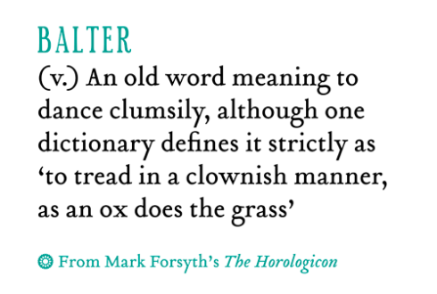 Weird words from Mark Forsyth's book 'The Horologicon'